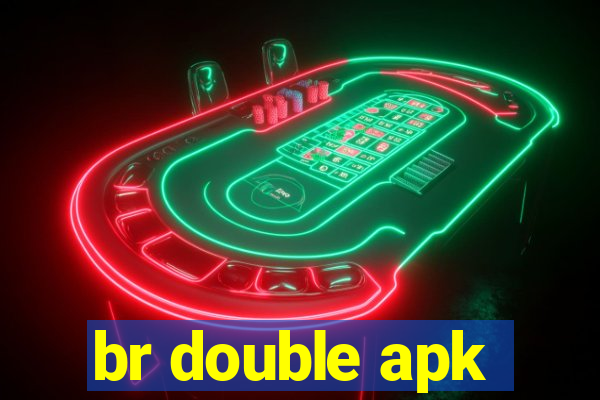 br double apk