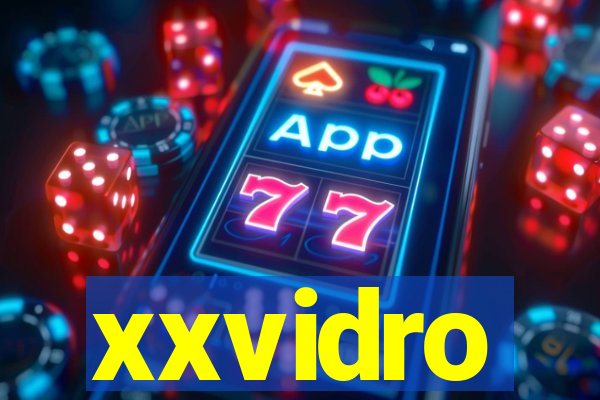 xxvidro