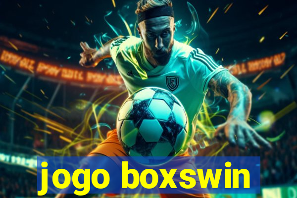 jogo boxswin