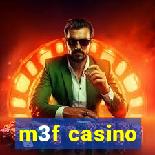 m3f casino