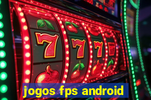 jogos fps android