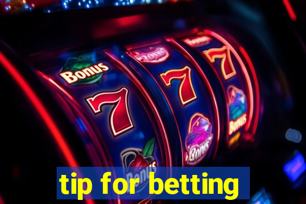 tip for betting