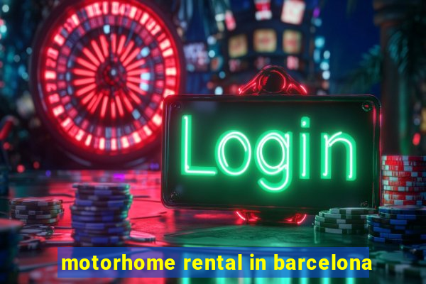 motorhome rental in barcelona