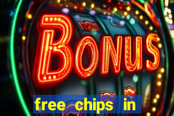 free chips in huuuge casino