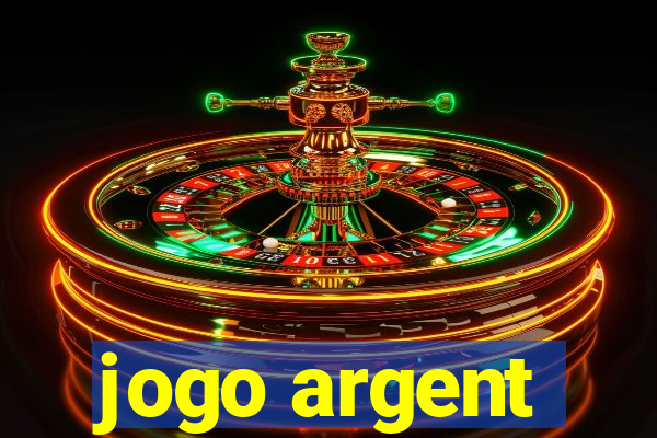 jogo argent