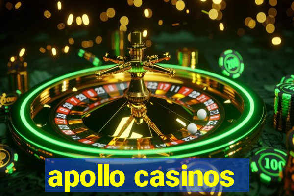 apollo casinos