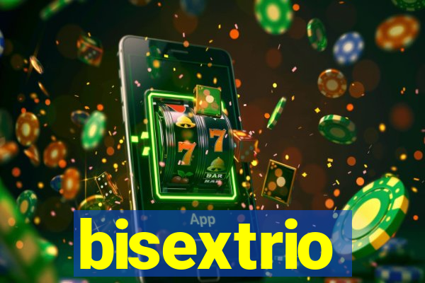 bisextrio