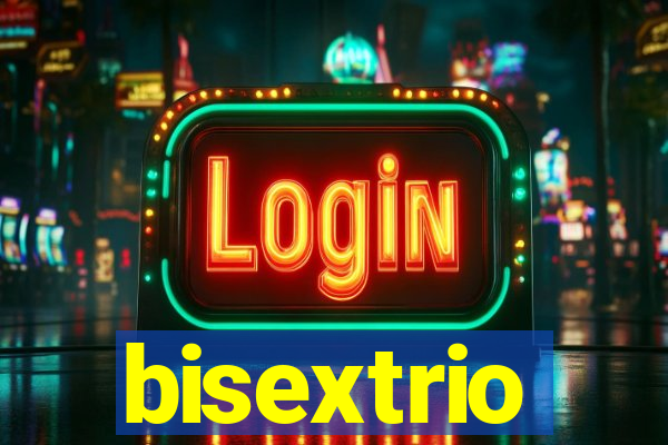 bisextrio