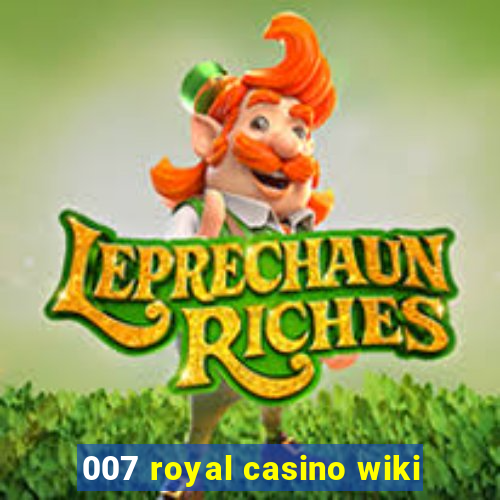 007 royal casino wiki