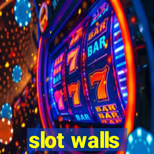 slot walls