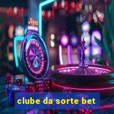 clube da sorte bet