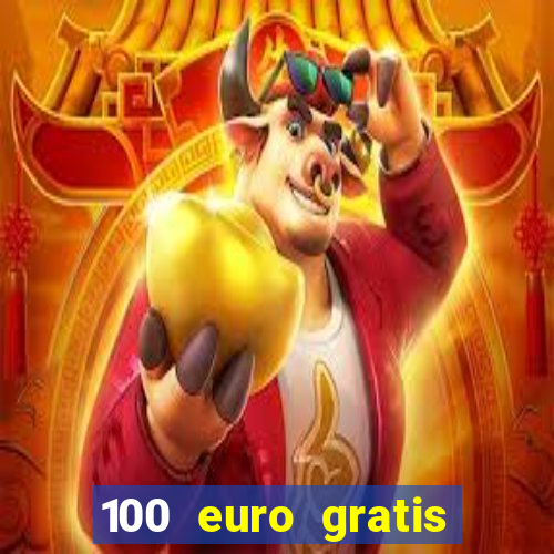 100 euro gratis casino ohne einzahlung