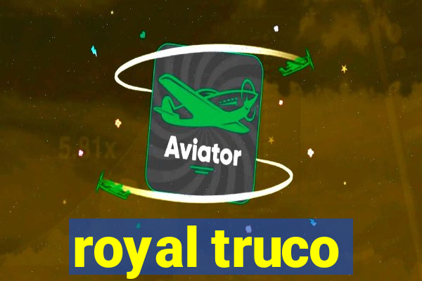 royal truco