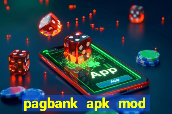 pagbank apk mod dinheiro infinito