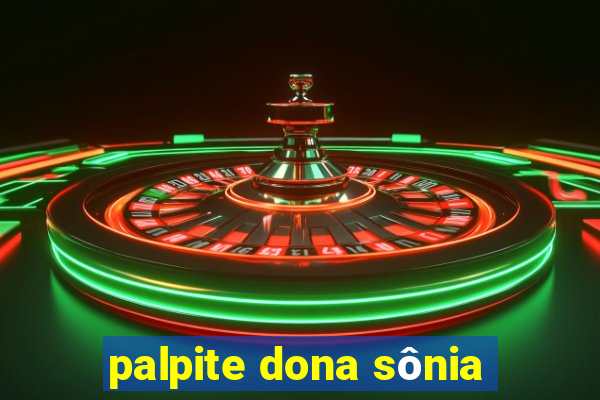 palpite dona sônia