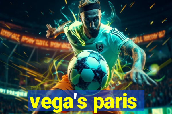 vega's paris