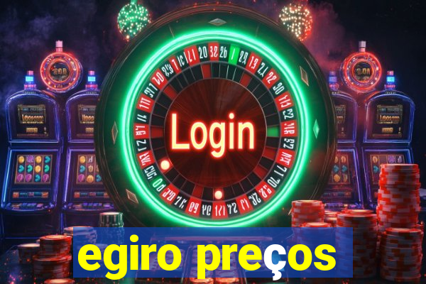 egiro preços