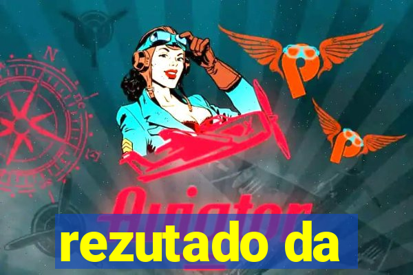 rezutado da