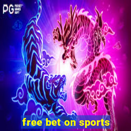 free bet on sports