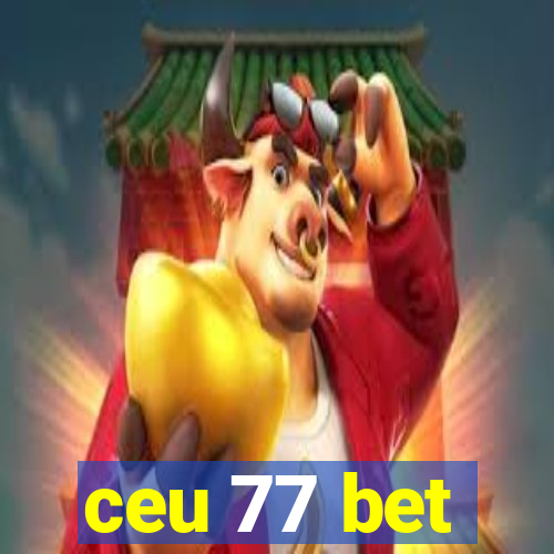 ceu 77 bet