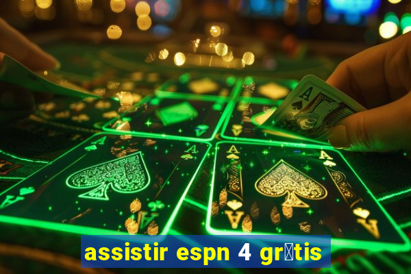 assistir espn 4 gr谩tis