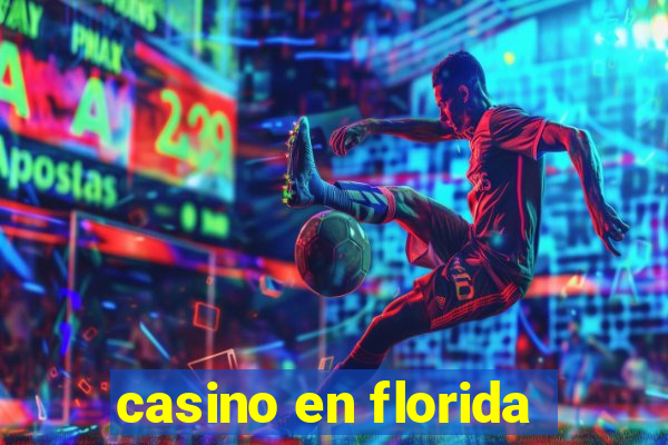 casino en florida