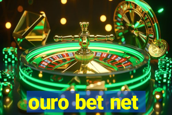 ouro bet net