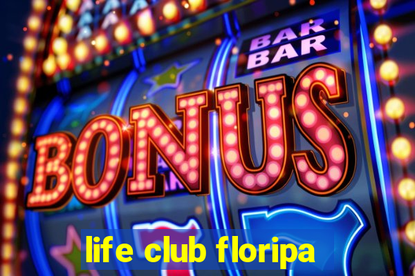 life club floripa