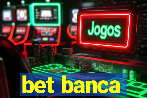 bet banca