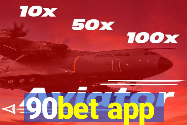 90bet app