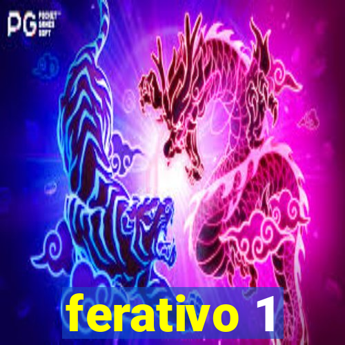 ferativo 1