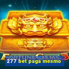 277 bet paga mesmo