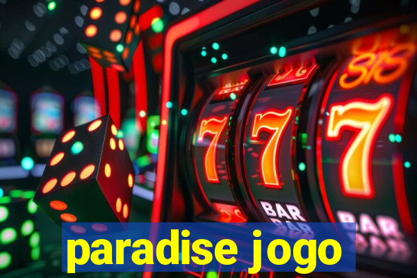 paradise jogo