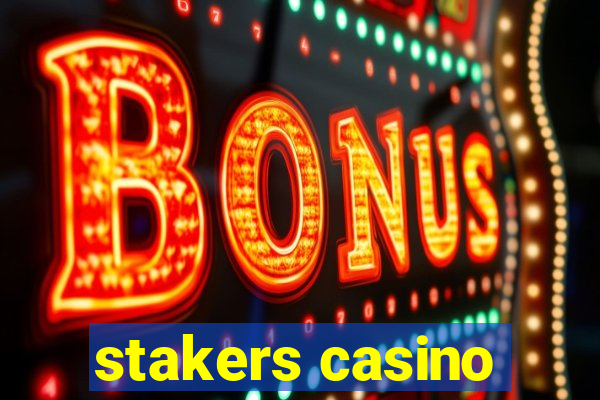 stakers casino