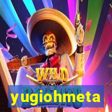 yugiohmeta