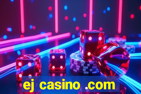 ej casino .com