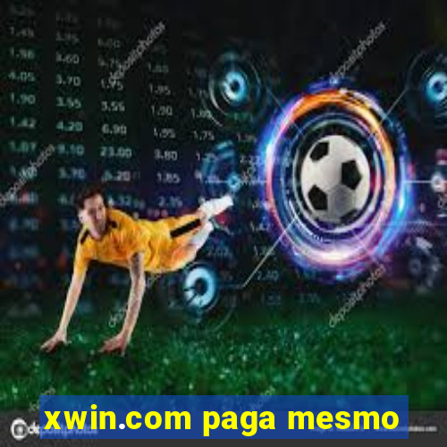 xwin.com paga mesmo