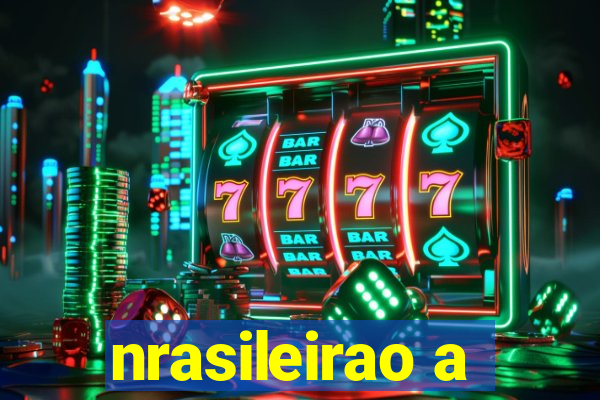 nrasileirao a