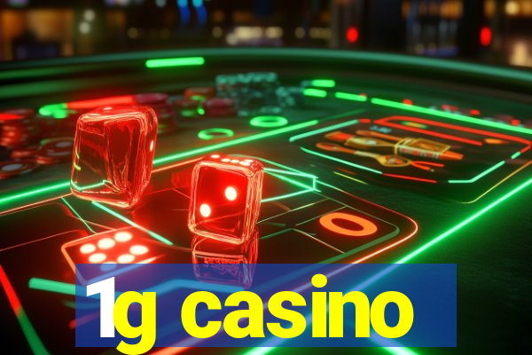 1g casino