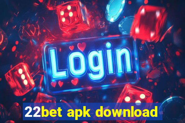 22bet apk download