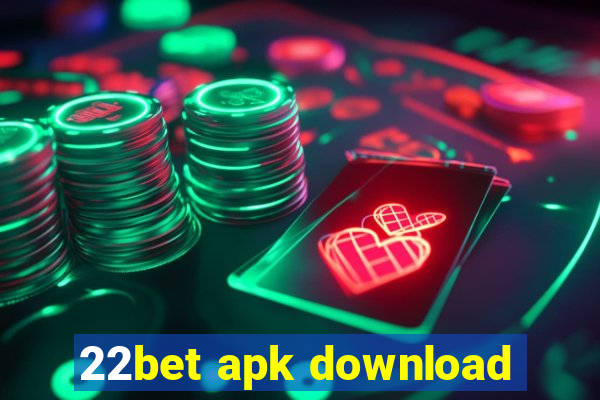 22bet apk download