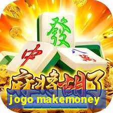 jogo makemoney