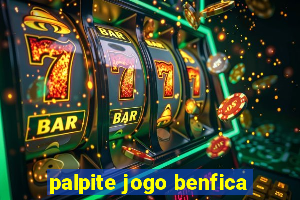 palpite jogo benfica