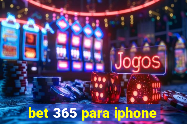 bet 365 para iphone