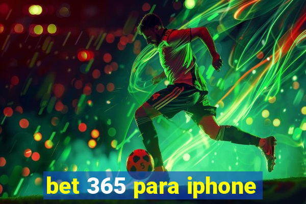 bet 365 para iphone