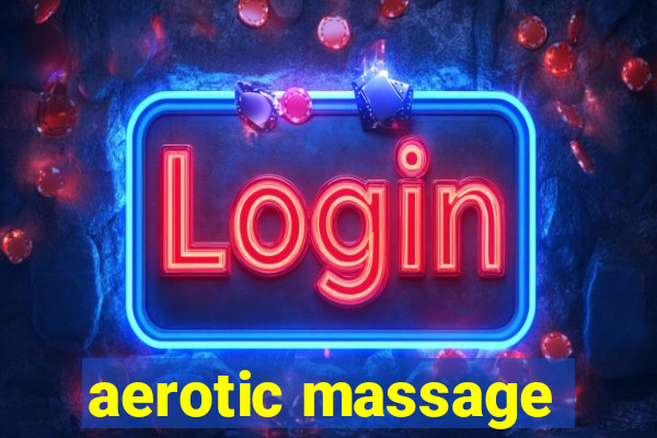 aerotic massage