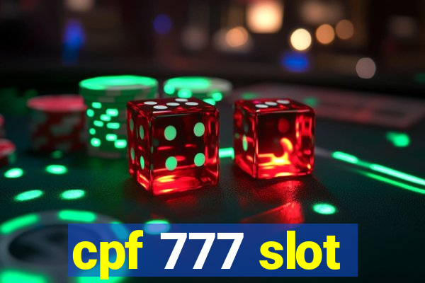 cpf 777 slot