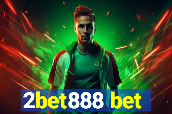 2bet888 bet