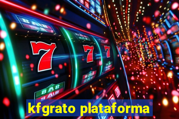 kfgrato plataforma