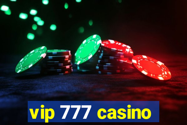 vip 777 casino